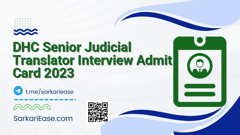 DHC Senior Judicial Translator Interview Admit Card 2023