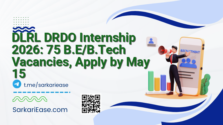 DLRL DRDO Internship 2026: 75 B.E/B.Tech Vacancies, Apply by May 15