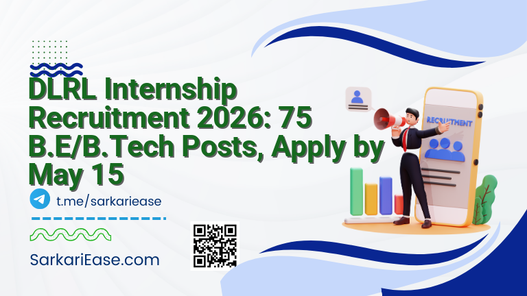 DLRL Internship Recruitment 2026: 75 B.E/B.Tech Posts, Apply by May 15