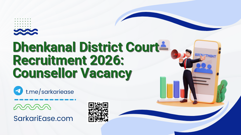 Dhenkanal District Court Recruitment 2026: Counsellor Vacancy