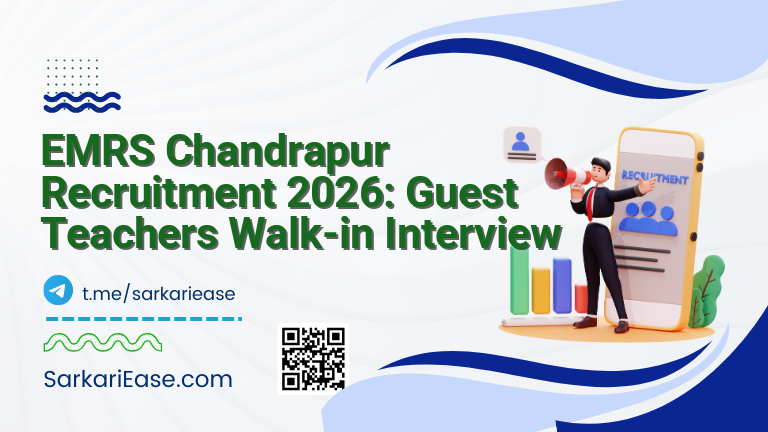 EMRS Chandrapur Recruitment 2026: Guest Teachers Walk-in Interview