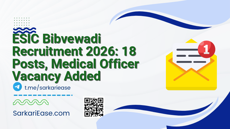 ESIC Bibvewadi Recruitment 2026: 18 Posts, Medical Officer Vacancy Added