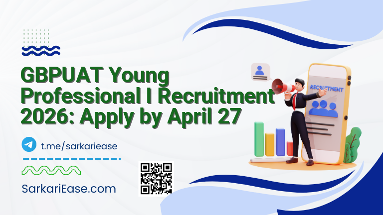 GBPUAT Young Professional I Recruitment 2026: Apply by April 27
