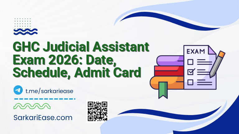 GHC Judicial Assistant Exam 2026: Date, Schedule, Admit Card