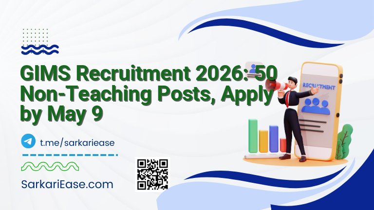 GIMS Recruitment 2026: 50 Non-Teaching Posts, Apply by May 9