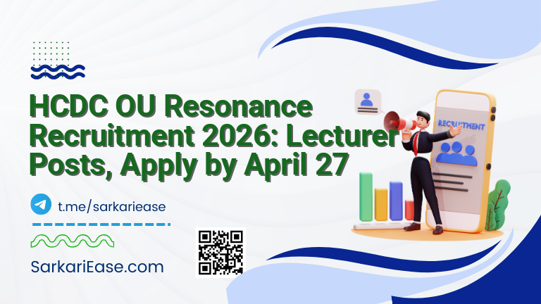 HCDC OU Resonance Recruitment 2026: Lecturer Posts, Apply by April 27