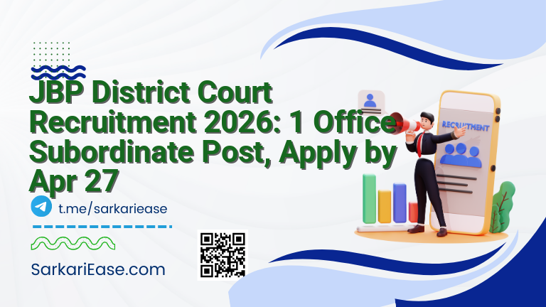 JBP District Court Recruitment 2026: 1 Office Subordinate Post, Apply by Apr 27