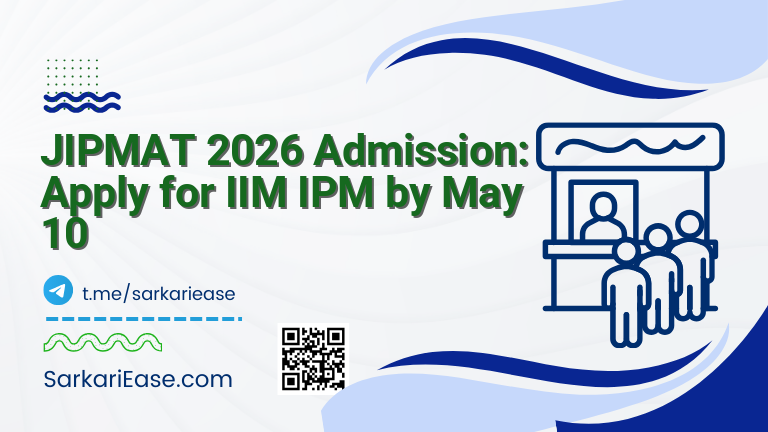 JIPMAT 2026 Admission: Apply for IIM IPM by May 10