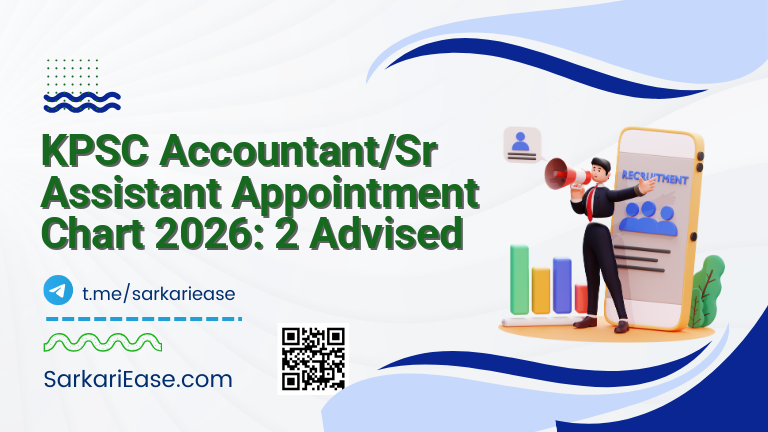 KPSC Accountant/Sr Assistant Appointment Chart 2026: 2 Advised