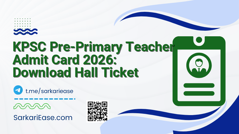 KPSC Pre-Primary Teacher Admit Card 2026: Download Hall Ticket