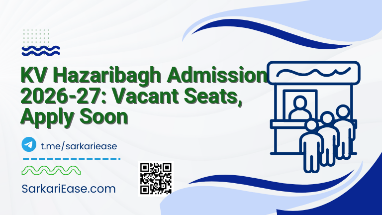 KV Hazaribagh Admission 2026-27: Vacant Seats, Apply Soon