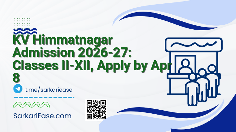KV Himmatnagar Admission 2026-27: Classes II-XII, Apply by Apr 8