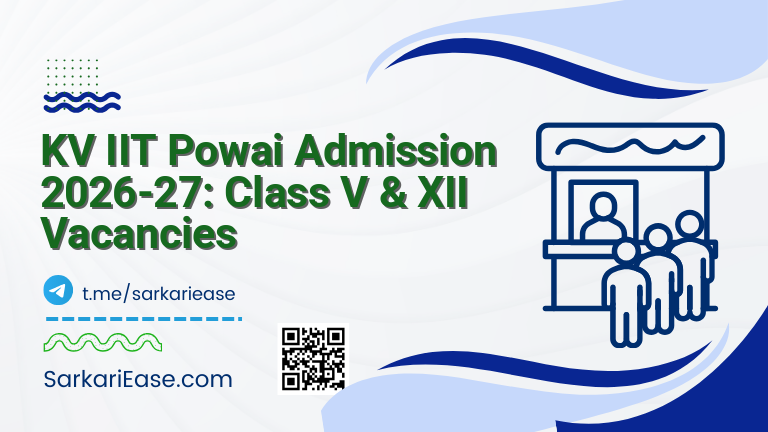 KV IIT Powai Admission 2026-27: Class V & XII Vacancies
