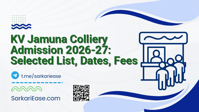KV Jamuna Colliery Admission 2026-27: Selected List, Dates, Fees