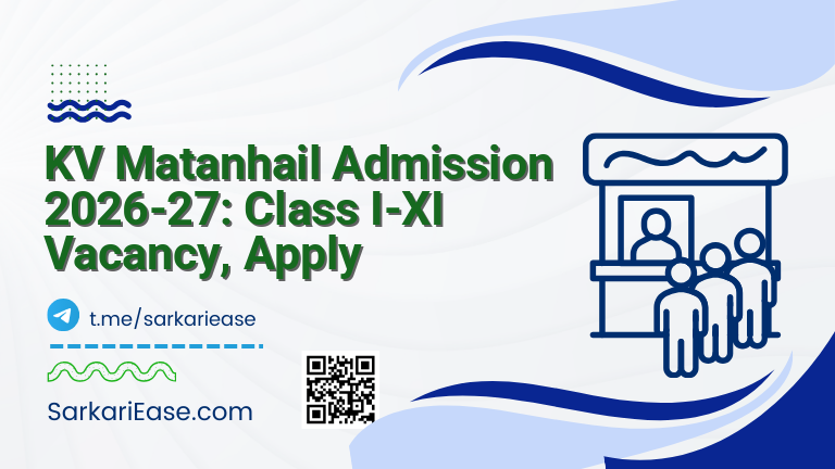 KV Matanhail Admission 2026-27: Class I-XI Vacancy, Apply