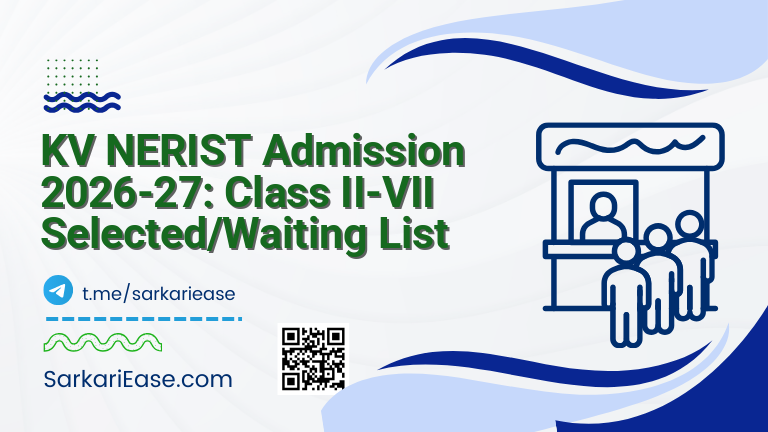 KV NERIST Admission 2026-27: Class II-VII Selected/Waiting List