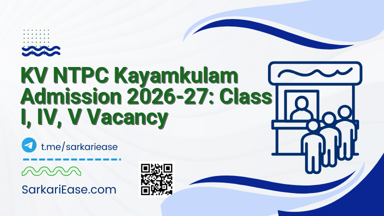 KV NTPC Kayamkulam Admission 2026-27: Class I, IV, V Vacancy