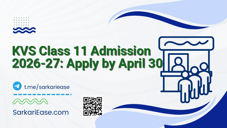 KVS Class 11 Admission 2026-27: Apply by April 30