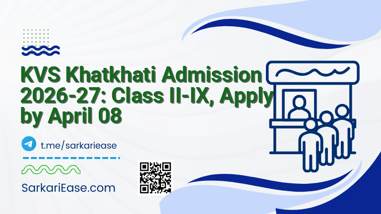 KVS Khatkhati Admission 2026-27: Class II-IX, Apply by April 08