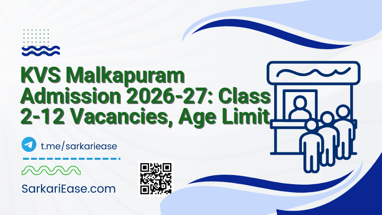 KVS Malkapuram Admission 2026-27: Class 2-12 Vacancies, Age Limit