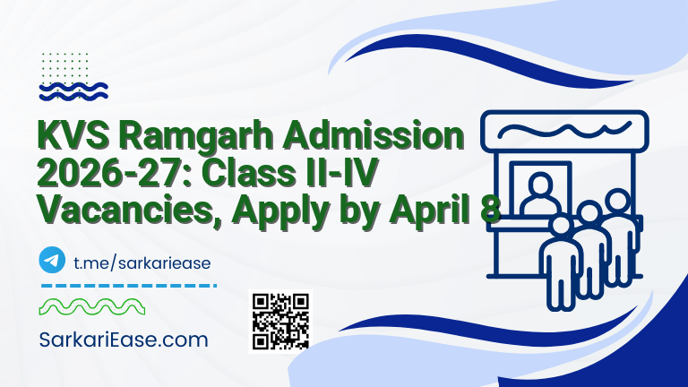 KVS Ramgarh Admission 2026-27: Class II-IV Vacancies, Apply by April 8
