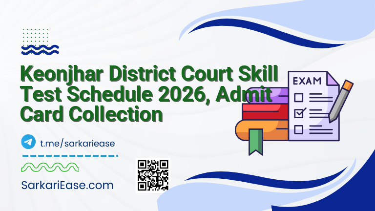 Keonjhar District Court Skill Test Schedule 2026, Admit Card Collection