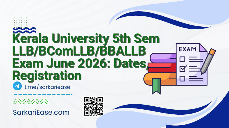 Kerala University 5th Sem LLB/BComLLB/BBALLB Exam June 2026: Dates, Registration