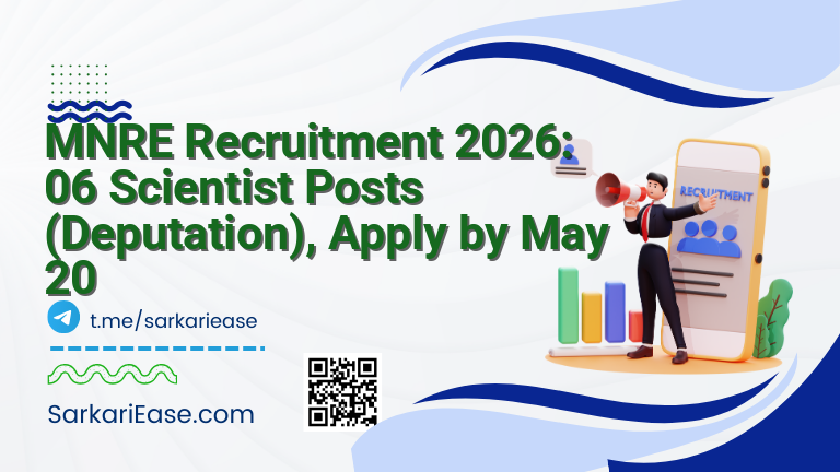 MNRE Recruitment 2026: 06 Scientist Posts (Deputation), Apply by May 20