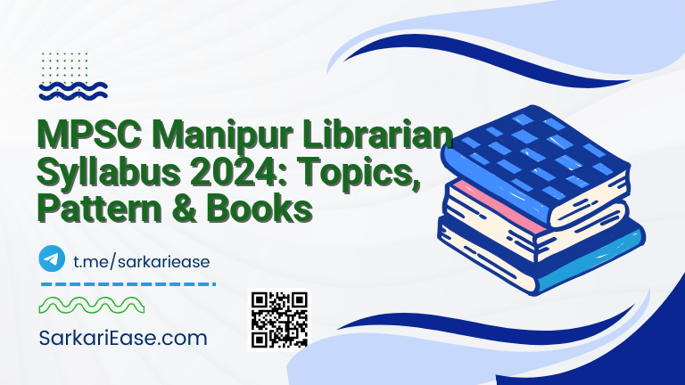 MPSC Manipur Librarian Syllabus 2024: Topics, Pattern & Books