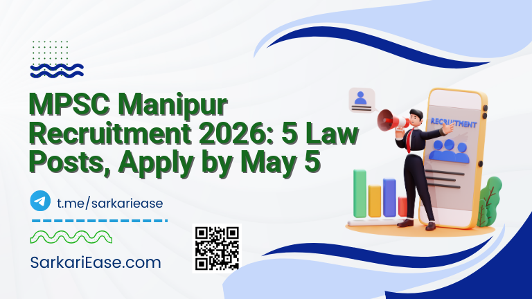 MPSC Manipur Recruitment 2026: 5 Law Posts, Apply by May 5