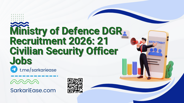 Ministry of Defence DGR Recruitment 2026: 21 Civilian Security Officer Jobs