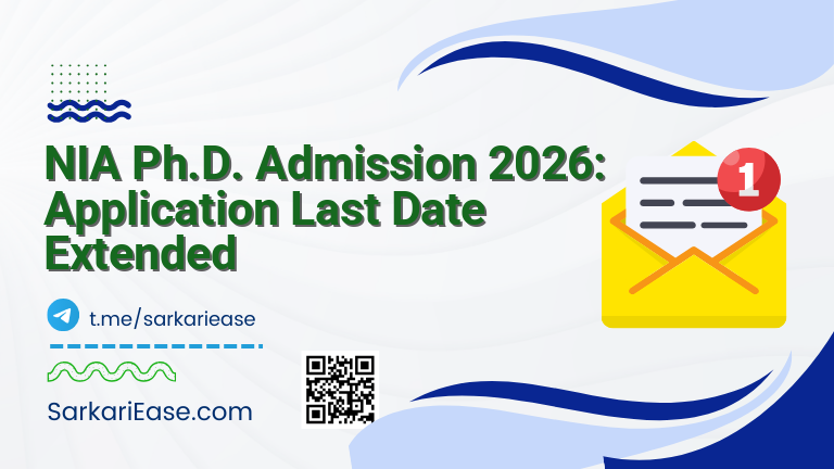NIA Ph.D. Admission 2026: Application Last Date Extended