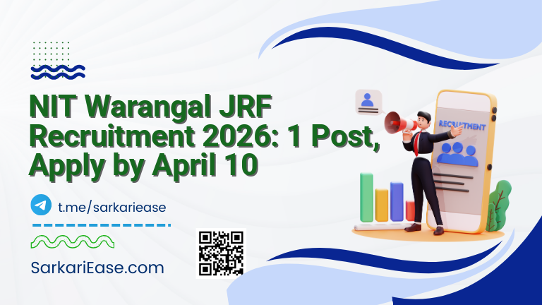 NIT Warangal JRF Recruitment 2026: 1 Post, Apply by April 10