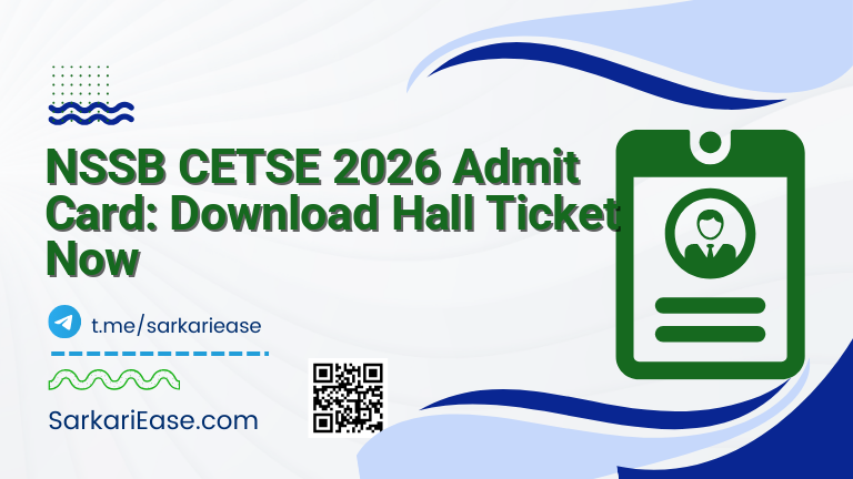 NSSB CETSE 2026 Admit Card: Download Hall Ticket Now