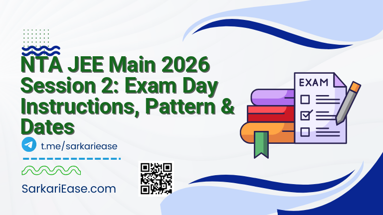 NTA JEE Main 2026 Session 2: Exam Day Instructions, Pattern & Dates