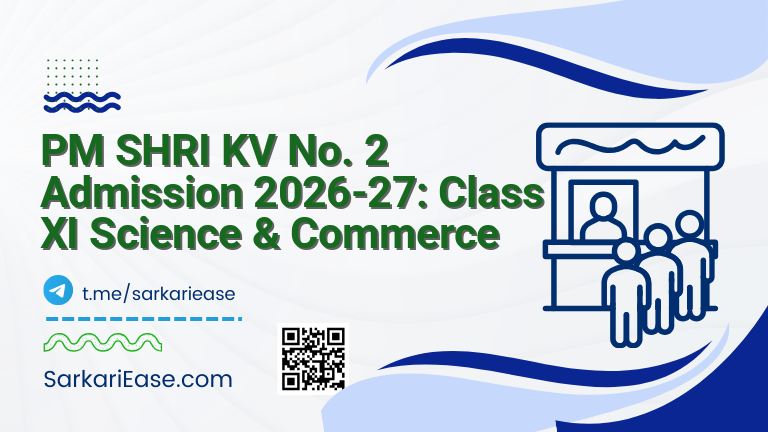 PM SHRI KV No. 2 Admission 2026-27: Class XI Science & Commerce