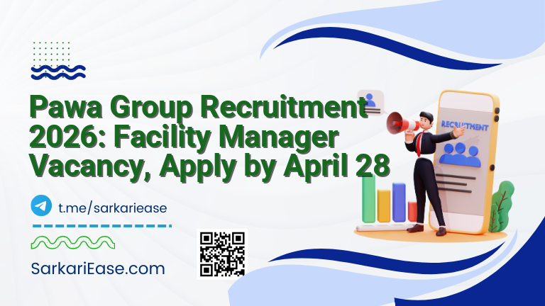 Pawa Group Recruitment 2026: Facility Manager Vacancy, Apply by April 28