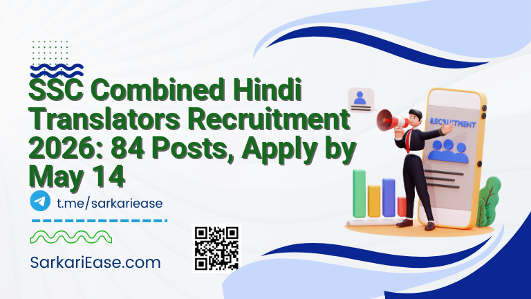SSC Combined Hindi Translators Recruitment 2026: 84 Posts, Apply by May 14