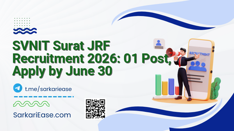 SVNIT Surat JRF Recruitment 2026: 01 Post, Apply by June 30