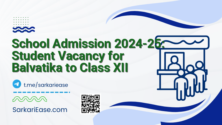 School Admission 2024-25: Student Vacancy for Balvatika to Class XII