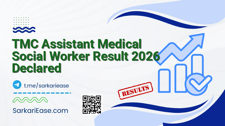 TMC Assistant Medical Social Worker Result 2026 Declared