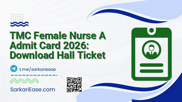 TMC Female Nurse A Admit Card 2026: Download Hall Ticket
