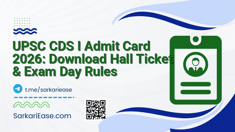 UPSC CDS I Admit Card 2026: Download Hall Ticket & Exam Day Rules