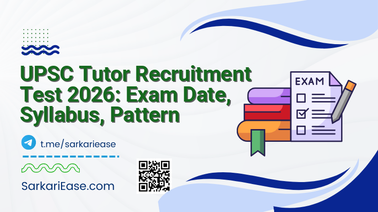 UPSC Tutor Recruitment Test 2026: Exam Date, Syllabus, Pattern