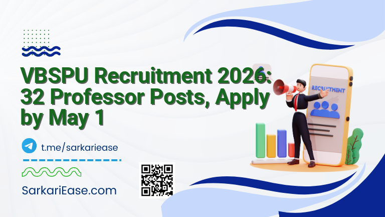 VBSPU Recruitment 2026: 32 Professor Posts, Apply by May 1