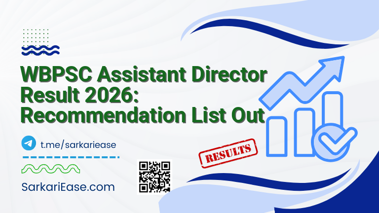 WBPSC Assistant Director Result 2026: Recommendation List Out
