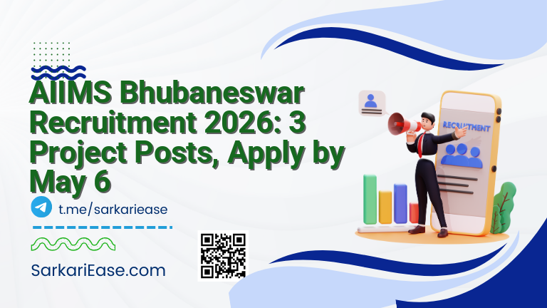 AIIMS Bhubaneswar Recruitment 2026: 3 Project Posts, Apply by May 6