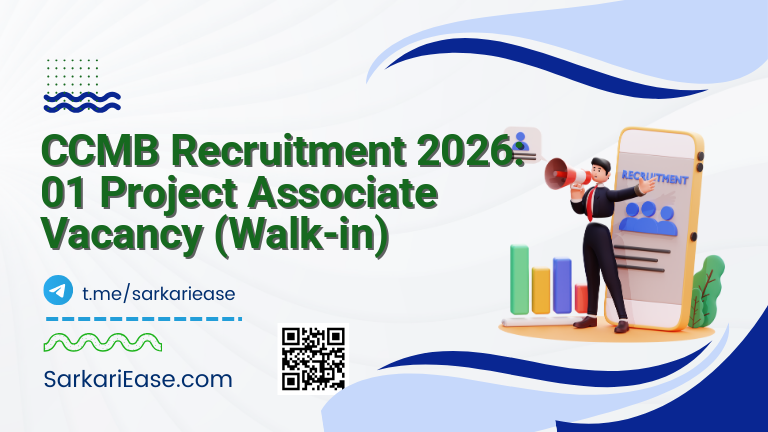 CCMB Recruitment 2026: 01 Project Associate Vacancy (Walk-in)