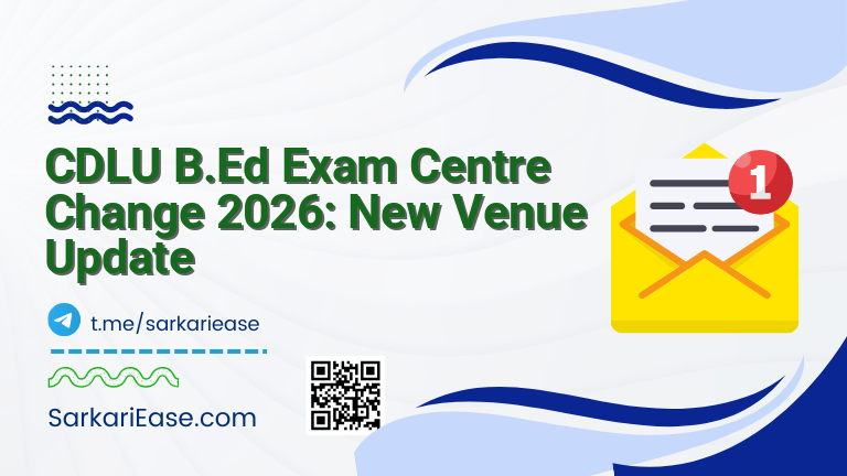 CDLU B.Ed Exam Centre Change 2026: New Venue Update