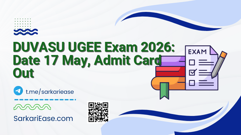 DUVASU UGEE Exam 2026: Date 17 May, Admit Card Out